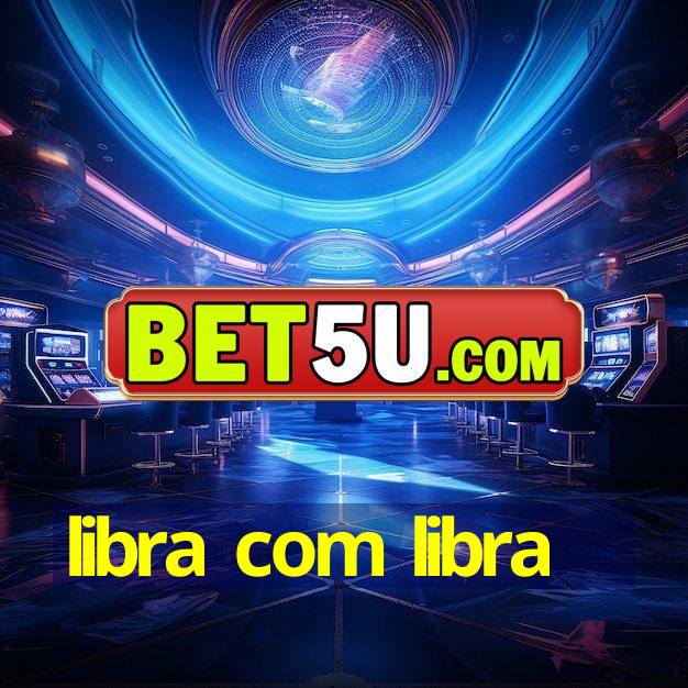 libra com libra